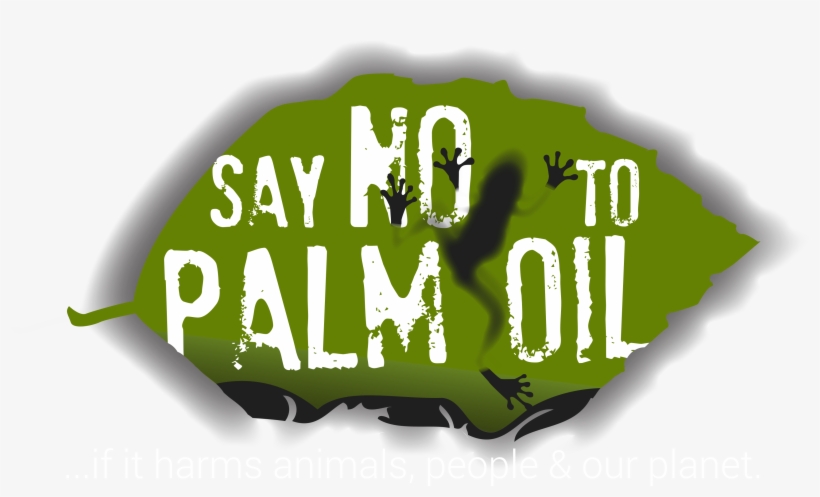 Say No To Palm Oil - Do Not Use Palm Oil, transparent png