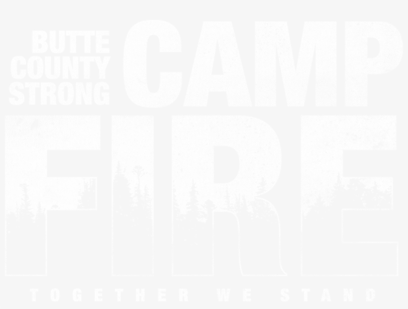 100% Of Every Sale Benefits Butte County Camp Fire - Camp Fire, transparent png