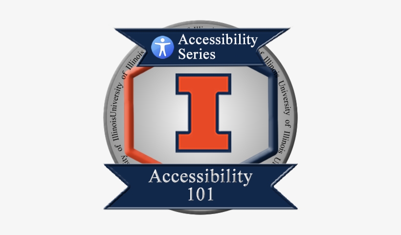 Accessibility 101 Badge - University Of Illinois At Urbana–champaign, transparent png