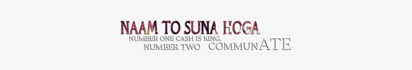 So Friends, This Was The Latest Png Logo Name Png Logo - Naam To Suna Hi Hoga Png, transparent png