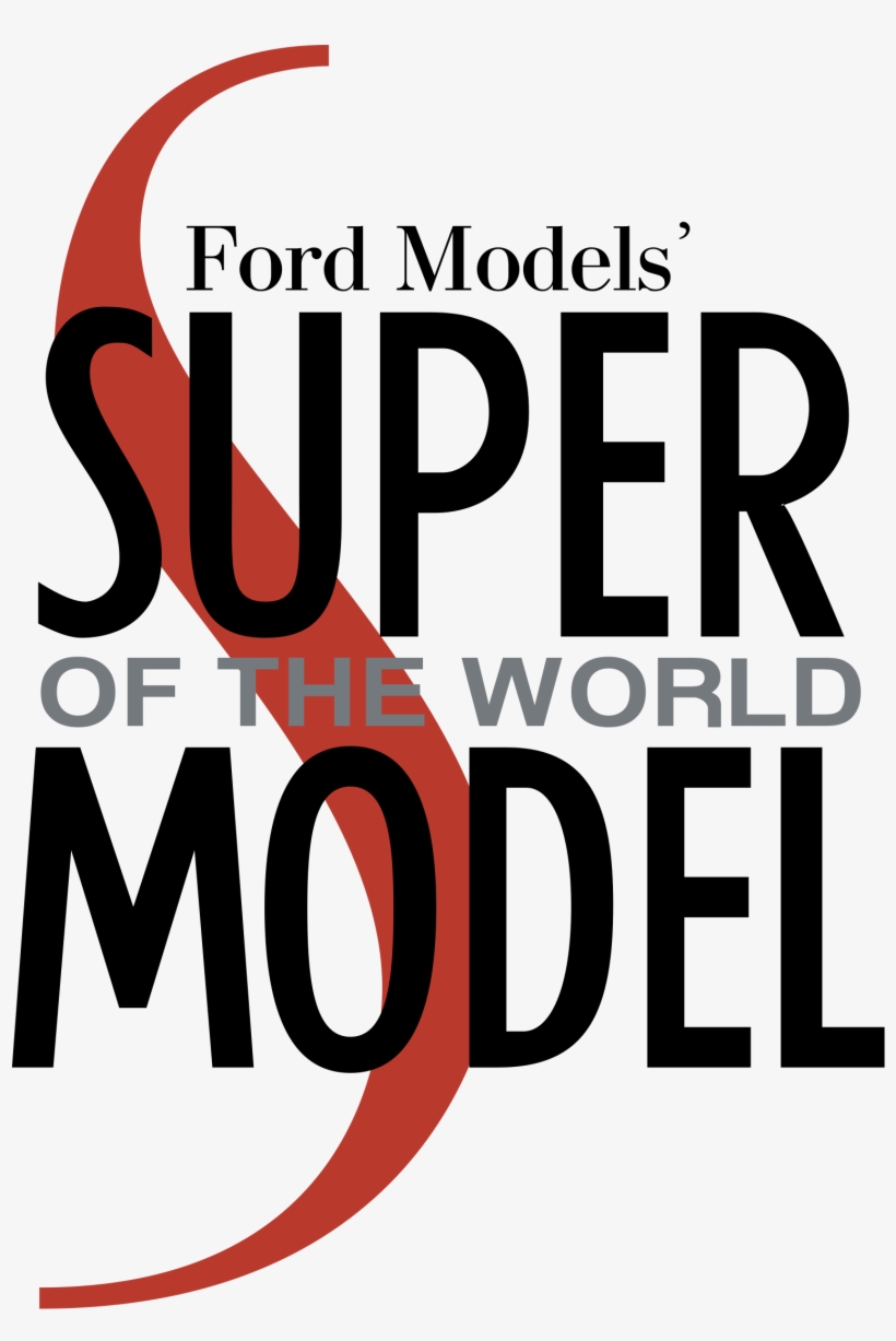 Ford Models' Super Of The World Logo Png Transparent - Supermodel Of The World, transparent png