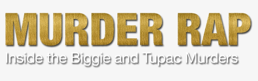 Inside The Biggie And Tupac Murders Image - Gold, transparent png