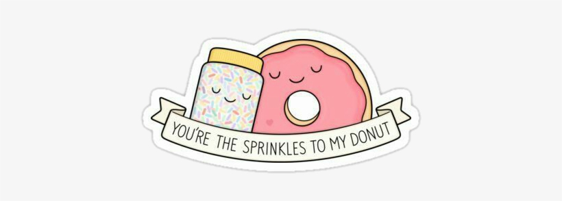 Donut Sprinkles Love Tumblr - You Are The Sprinkles To My Donut, transparent png