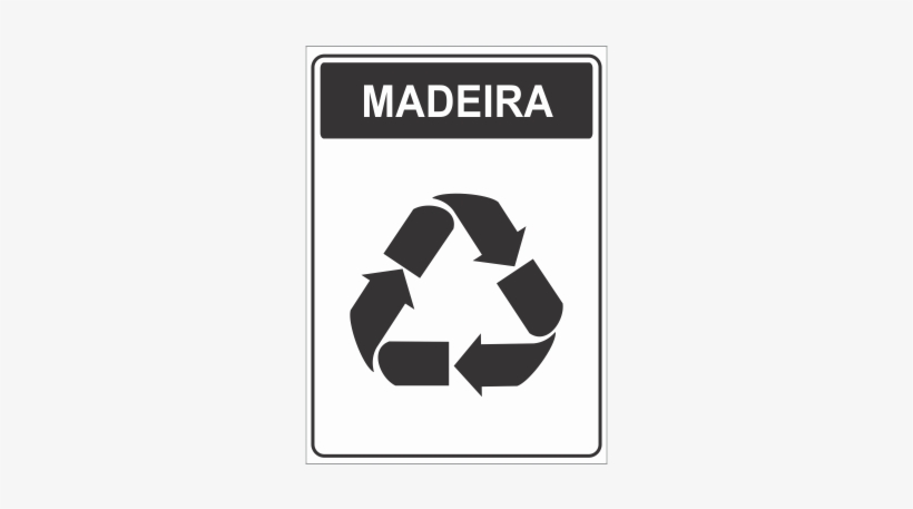Placa De Sinalização De Coleta Seletiva Madeiral, Esta - Recycling Label, transparent png