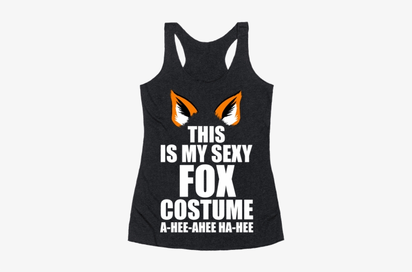 This Is My Sexy Fox Costume Racerback Tank Top - Partners In Wine Shirt, transparent png
