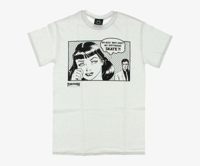 T Shirt Thrasher Boyfriend Short Sleeve L White - Cant My Boyfriend Skate Shirt, transparent png