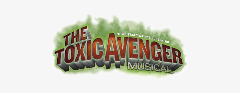 The Toxic Avenger Musical - Toxic Avenger Musical [original Cast Recording], transparent png