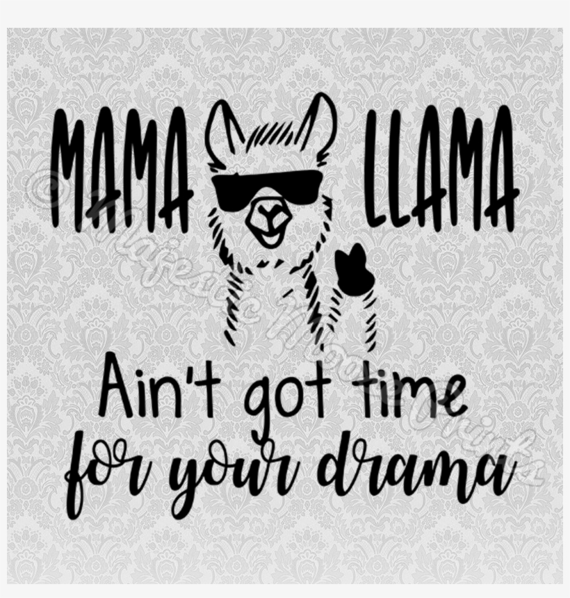 Majestic Moose Prints - No Drama Llama Mama, transparent png