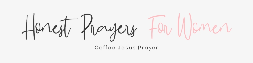 Honest Prayers For Women - Honest Prayers, transparent png