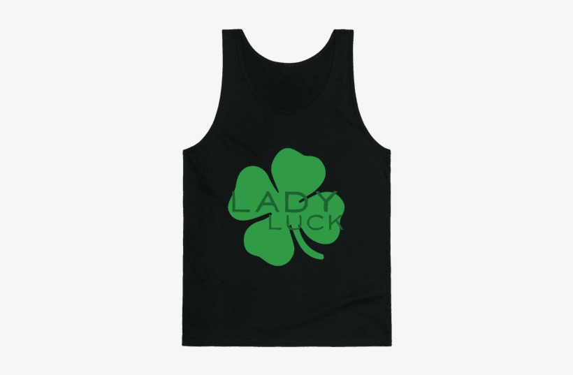 Lady Luck Tank Top - Lets Get Smashed T Shirt, transparent png