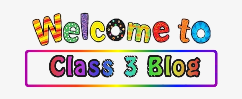 Welcome Back - Welcome To Class 3, transparent png
