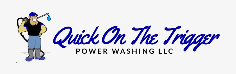 Pressure Washing - Quick On The Trigger Power Washing Llc, transparent png