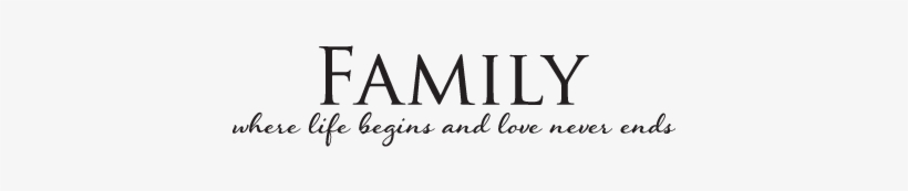 Family Love Never Ends, Great For Any Home Wall Quotes™ - Family Constellation By Walter Toman Ph D 9781628450705, transparent png