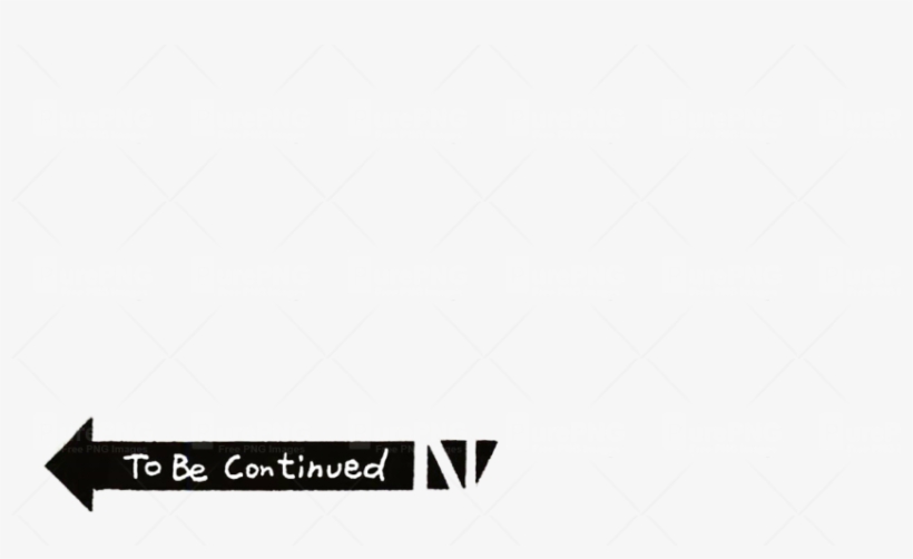 To Be Continued Meme Png Image - Illustration, transparent png