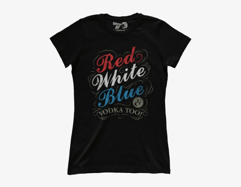 Red White Blue & Vodka - Let's Make America Smart Again, transparent png