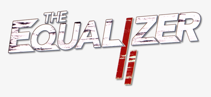 The Equalizer 2 Image - Equalizer 2 Logo Png, transparent png
