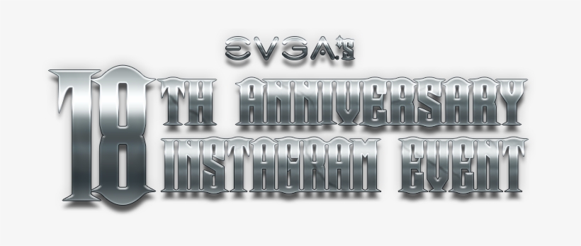 Evga 18th Anniversary Instagram Event - Evga 18th Anniversary, transparent png