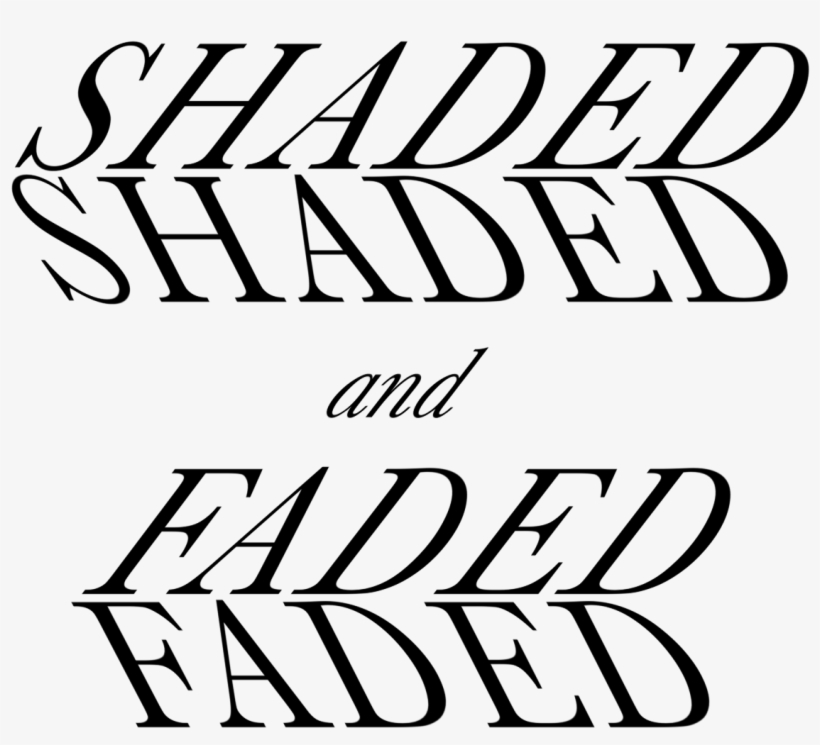 Shaded & Faded - Calligraphy, transparent png