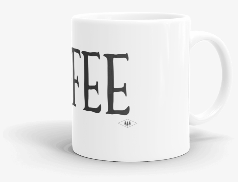Serioulsy It Is All About The Coffee Coffee Mug By, transparent png