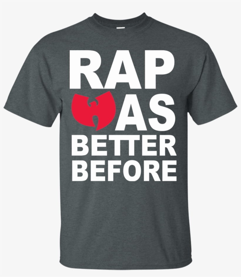 Wu Tang Clan Rap Was Better Before Men's T-shirt - T-shirt, transparent png