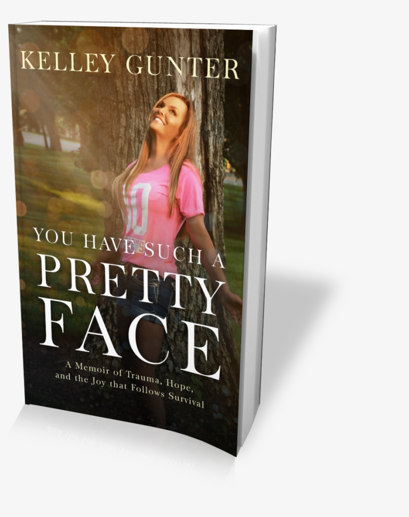 You Have Such A Pretty Face: A Memoir Of Trauma, Hope,, transparent png
