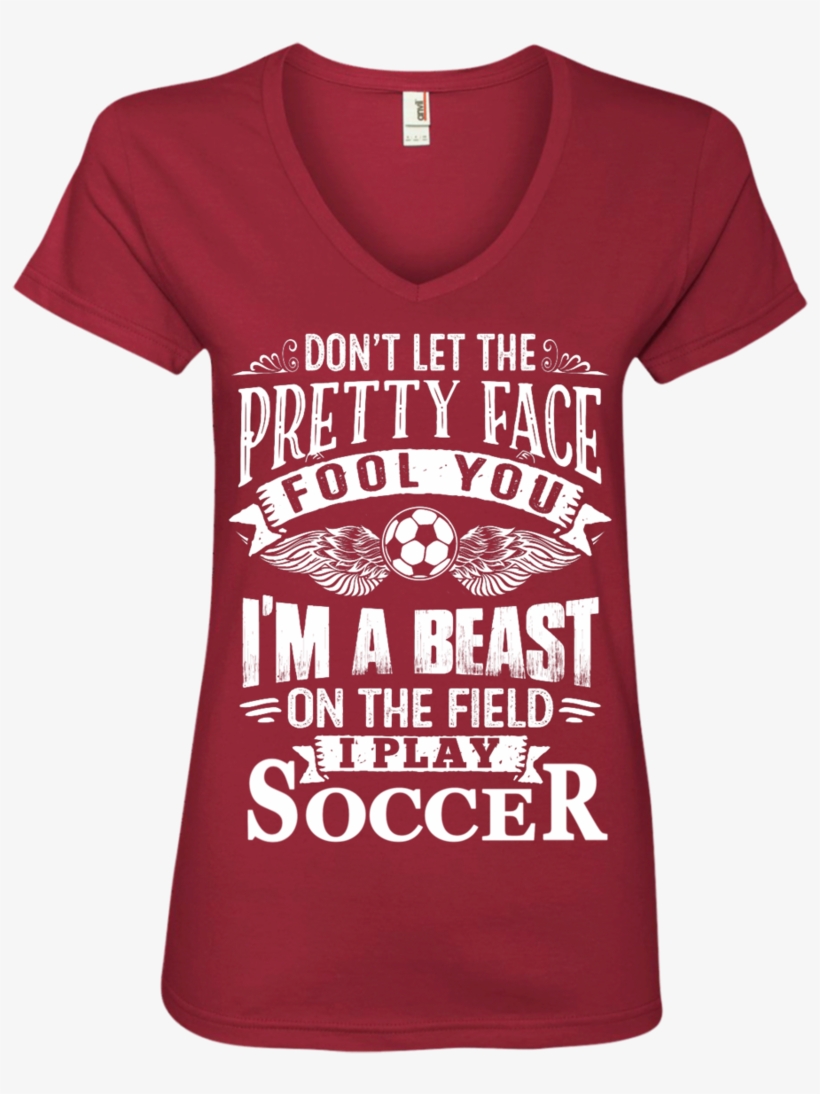 Don't Let The Pretty Face Fool You I'm A Beast On The - Dont Let The Pretty Face Fool You I'm A Beast On The, transparent png