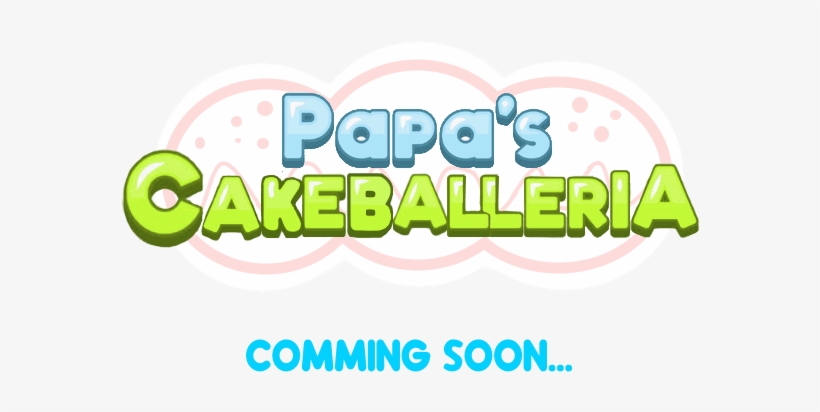 Papa's Cakeballeria Announced - Graphic Design, transparent png