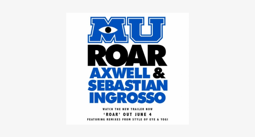 All Posts Tagged "monsters University" - Axwell & Sebastián Ingrosso Roar, transparent png