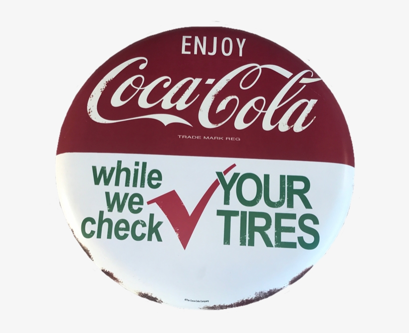 Coca-cola Tire Check Button Sign - Enjoy Coca Cola Year, transparent png