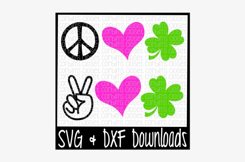 St Patricks Day Svg * Peace Love Luck * Clover Cut - Just Down Right Awesome, transparent png