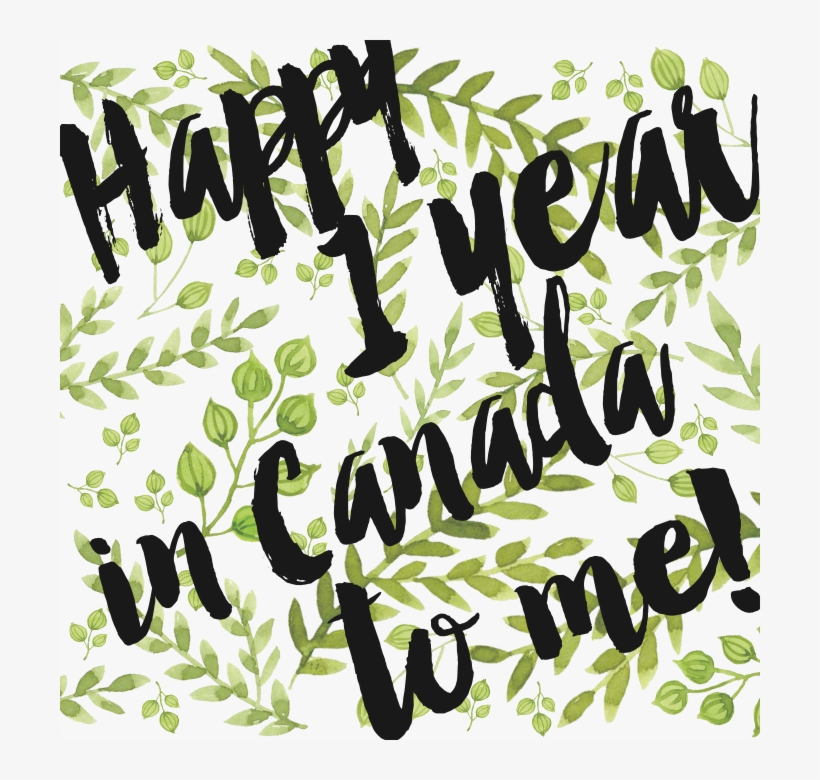 Already One Year In Canada - 1 Year Anniversary In Canada, transparent png