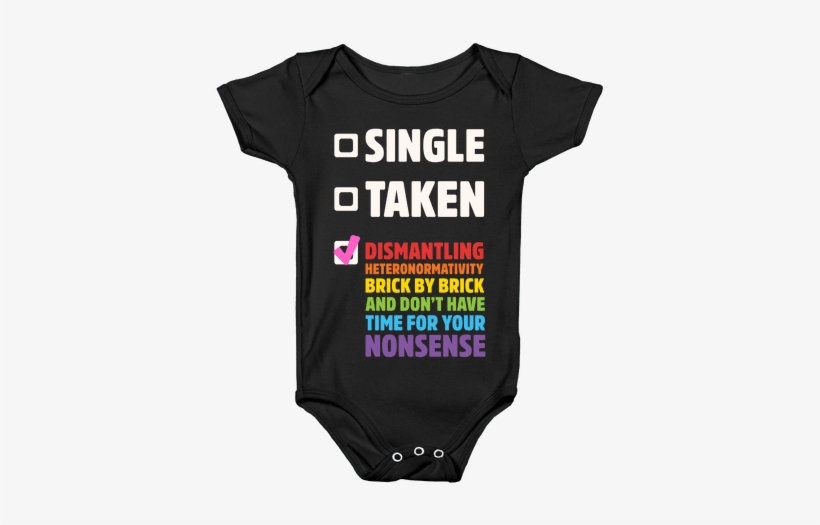 Single, Taken, Dismantling Heteronormativity Baby Onesy - I M Gay And Single, transparent png