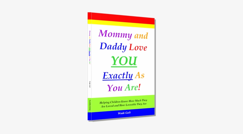 Babies Are So Easy To Love - Mommy And Daddy Love You Exactly As You Are! [book], transparent png