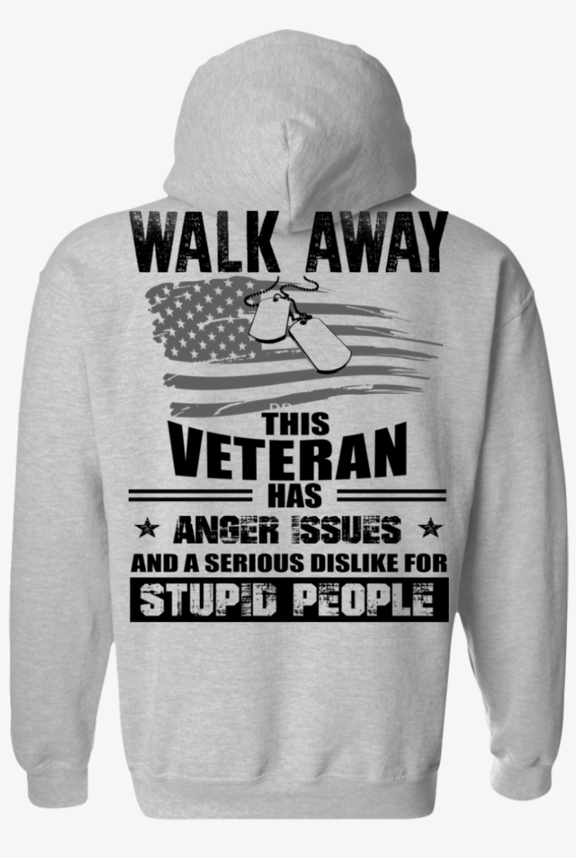 Image 1117px Walk Away This Veteran Has Anger Issuse - Float Like A Butterfly Skim Like A Bee, transparent png
