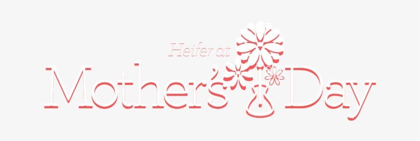 Heifer On Mother's Day - Mother's Day, transparent png