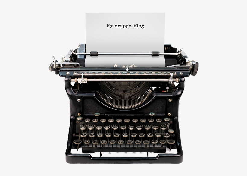 If You Are A Blogger, The Odds Are You Have Been Going - Old Typewriter, transparent png