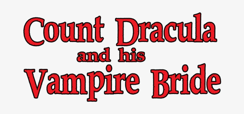 < Count Dracula And His Vampire Bride - Calligraphy, transparent png