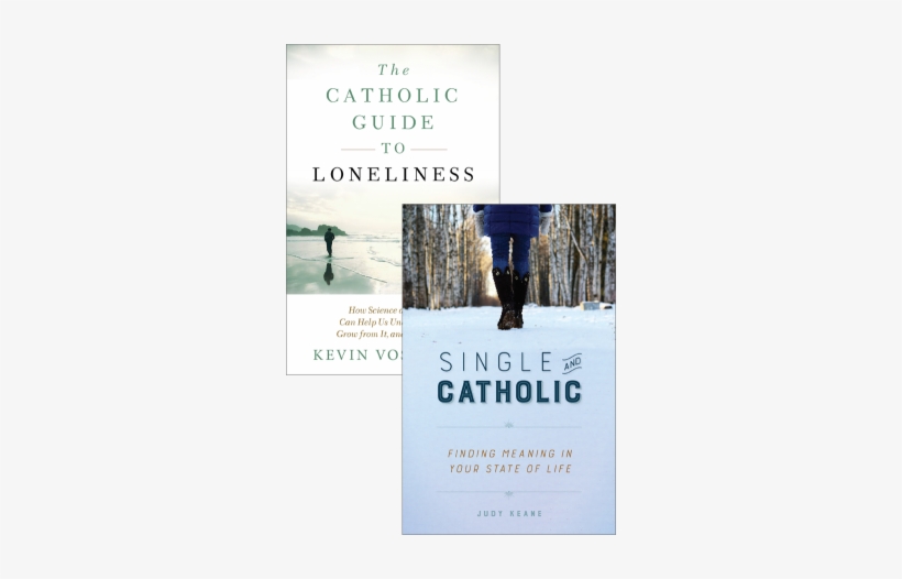 Catholic Guide To Loneliness Set Book Cover - Single And Catholic: Finding Meaning In Your State, transparent png