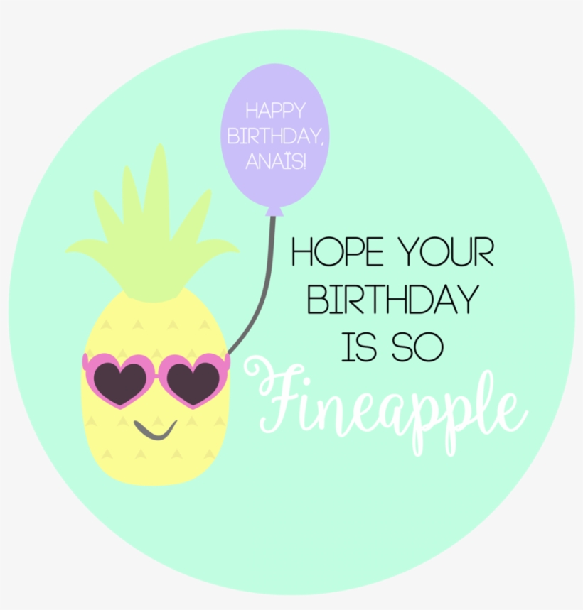 One Of My Friends Has A Thing For Pineapples - Pineapple Birthday Emoji, transparent png