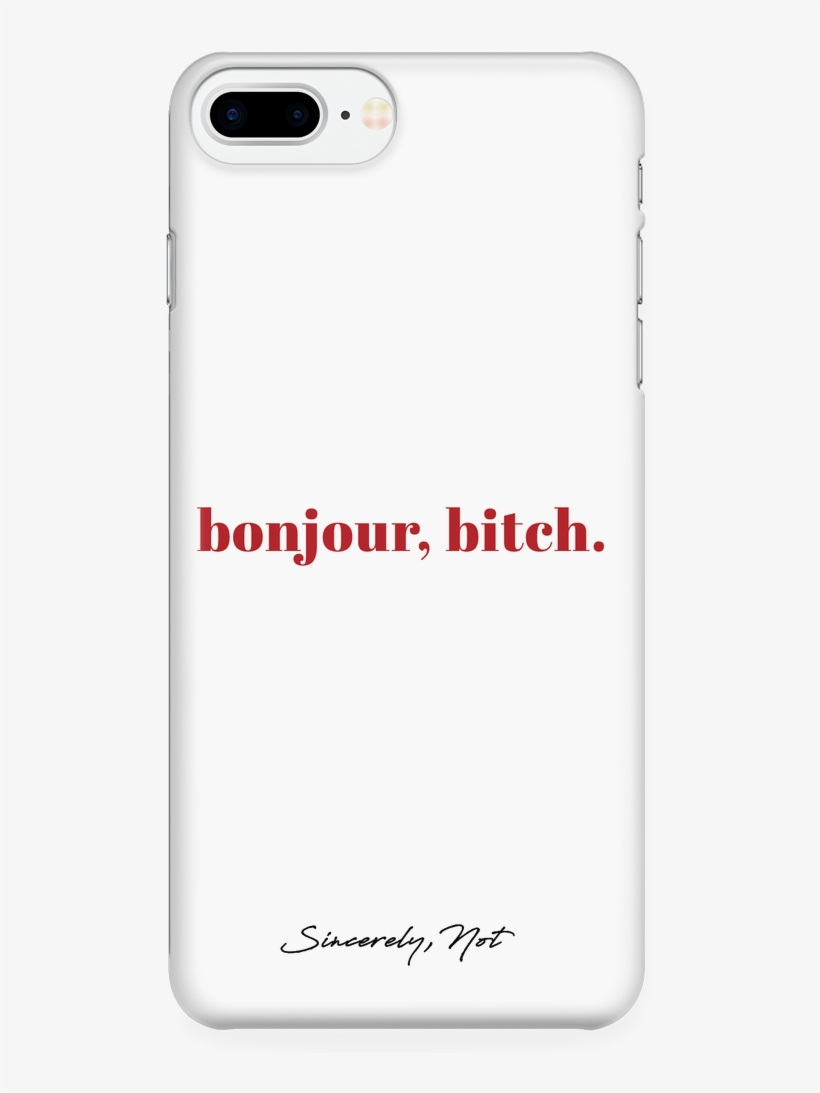 Bonjour Bitch White Cell Phone Case For Iphone And - Mobile Phone Case, transparent png