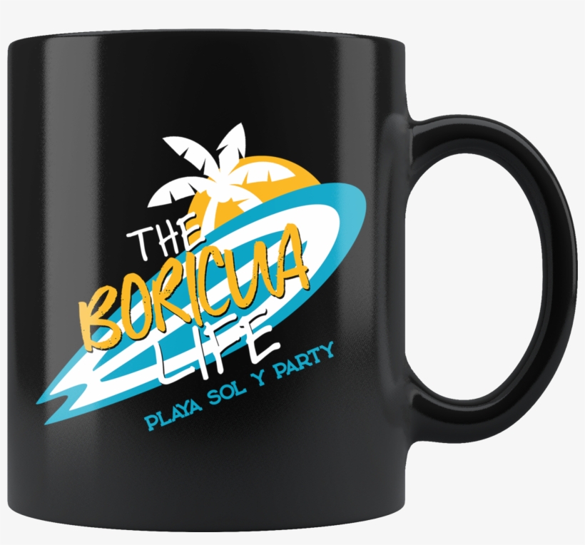 The Boricua Life - Mug, transparent png
