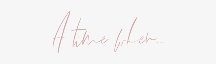 A Time When - Portable Network Graphics, transparent png