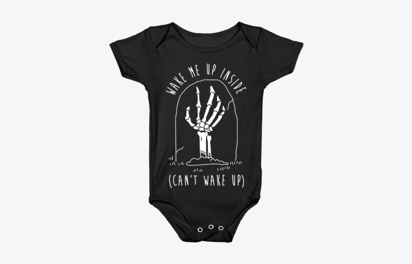Wake Me Up Inside Baby Onesy - Onesie, transparent png