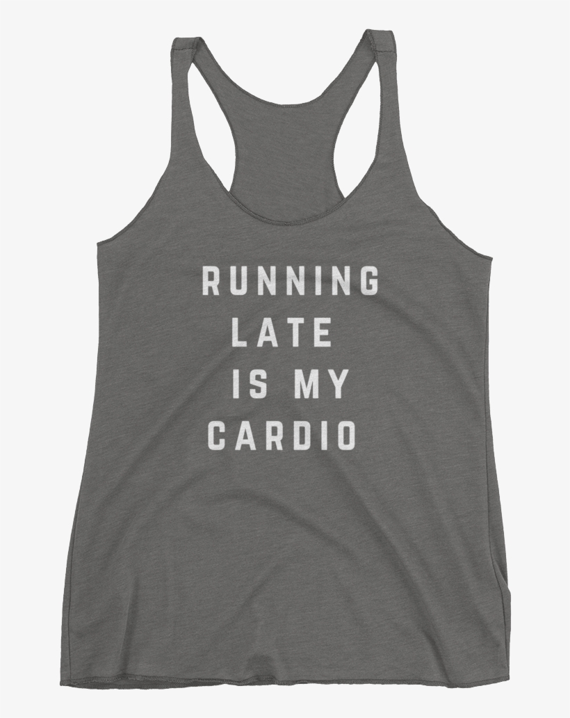 Running Late Is My Cardio Tank - Clark And Addison - Wrigley Field - Chicago Cubs -, transparent png