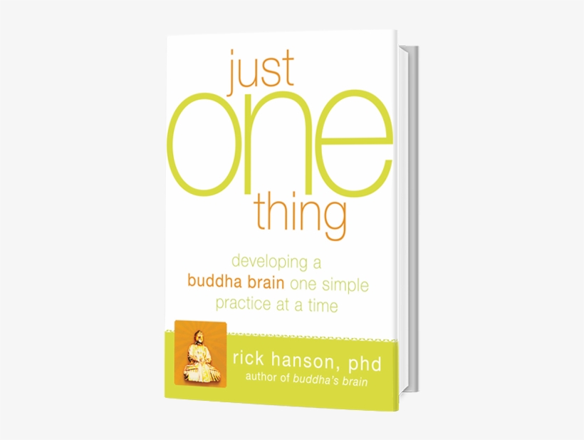 Just One Thing: Developing A Buddha Brain One Simple, transparent png