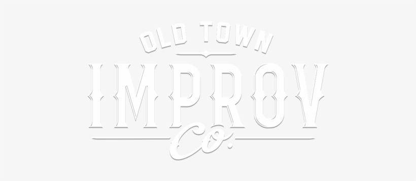 Old Town Improv - Old Town Improv Co., transparent png