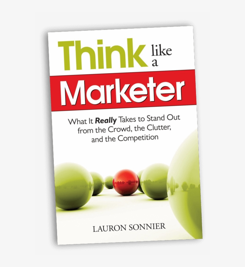 Think Like A Marketer - Think Like A Marketer: What It Really Takes To Stand, transparent png