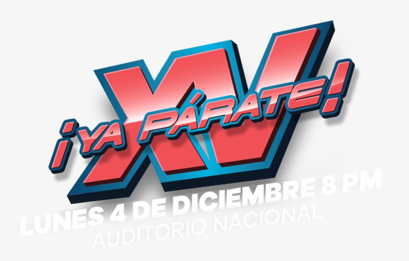 ¡ya Párate Xv - Graphic Design, transparent png