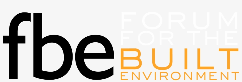 Fbe Is The Leading Independent Built Environment Networking - Forum For The Built Environment, transparent png