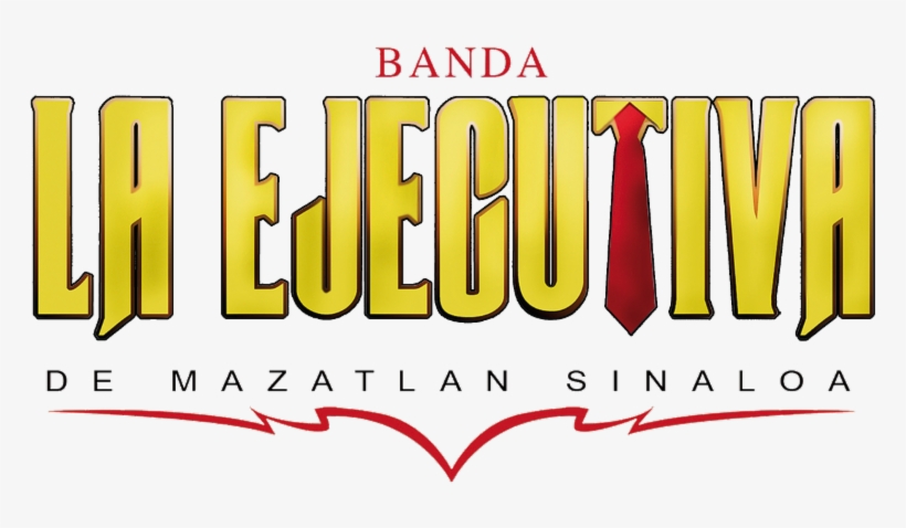 Llevate Lo Que Quieras Banda La Ejecutiva, transparent png